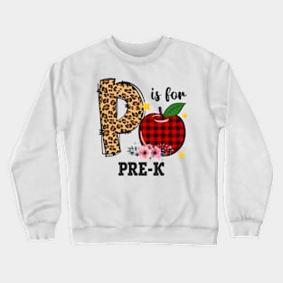 P Is For pre-K Teacher Leopard Back To School Crewneck Sweatshirt